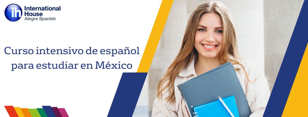 Curso intensivo de español para estudiar en Mexico