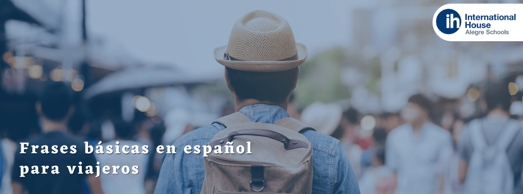 Frases básicas en español para viajeros - Alegre Spanish Schools