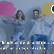9 reglas básicas de gramática en español que no debes olvidar