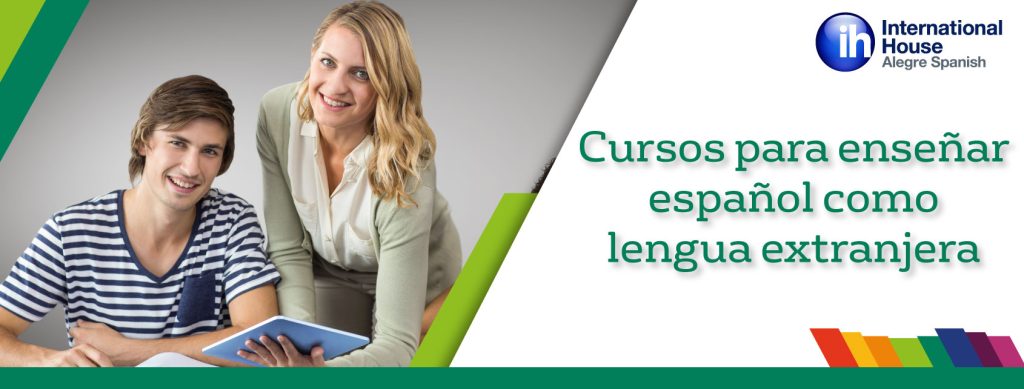 Cursos para enseñar español como lengua extranjera - Alegre Spanish schools