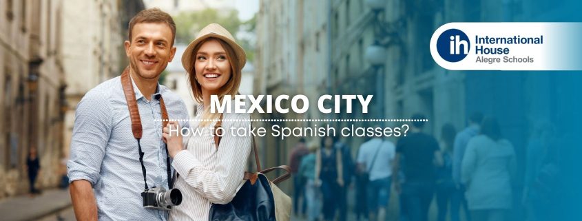 How to take Spanish classes Mexico City - clases de español en México